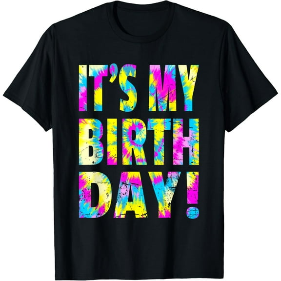 It's My Birthday - Retro Tie Dye Birthday Party Celebration T-ShirtMen's and women's gift, black and white T-shirt, size: Extra large S-4XL
