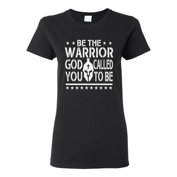 Wild Bobby Be The Warrior God Called You To Be Inspirational/Christian Women Graphic Tee, Black, Small