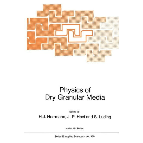 NATO Science Series E: Physics of Dry Granular Media, Book 350, (Paperback)