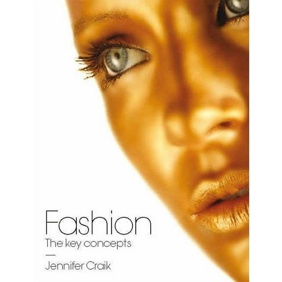 Key Concepts Fashion: The Key Concepts, (Paperback)