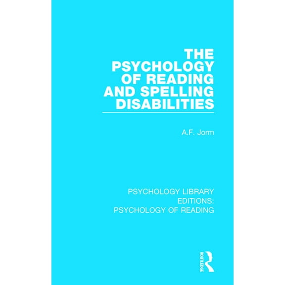 Psychology Library Editions: Psychology of Reading: The Psychology of Reading and Spelling Disabilities (Paperback)