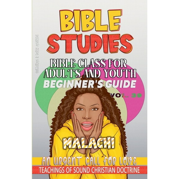 Bible Class from Scratch Bible Class for Adults and Youth: Beginner's Guide - Malachi, Book 39, (Paperback)