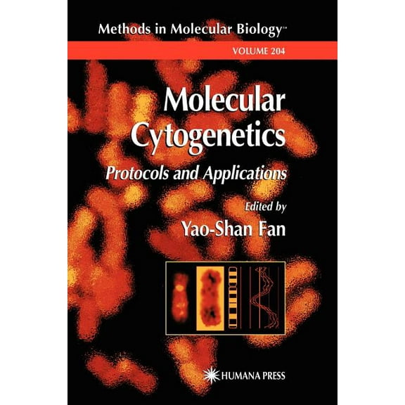 Methods in Molecular Biology Molecular Cytogenetics: Protocols and Applications, Book 204, (Paperback)