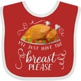 thumbnail image 3 of Inktastic I'll Just Have the Breast Please Thanksgiving Boys or Girls Baby Bib, 3 of 4