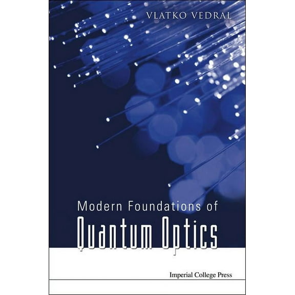 Modern Foundations of Quantum Optics, (Hardcover)