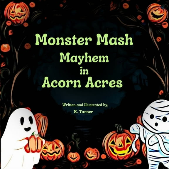 Monster Mash Mayhem In Acorn Acres, (Paperback)