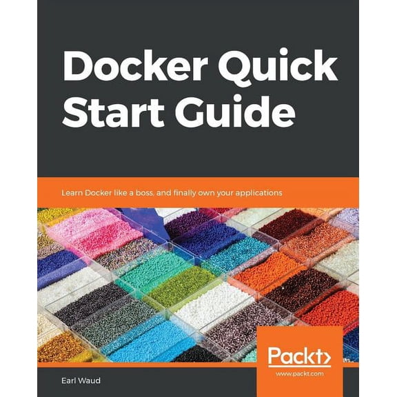 Docker Quick Start Guide, (Paperback)