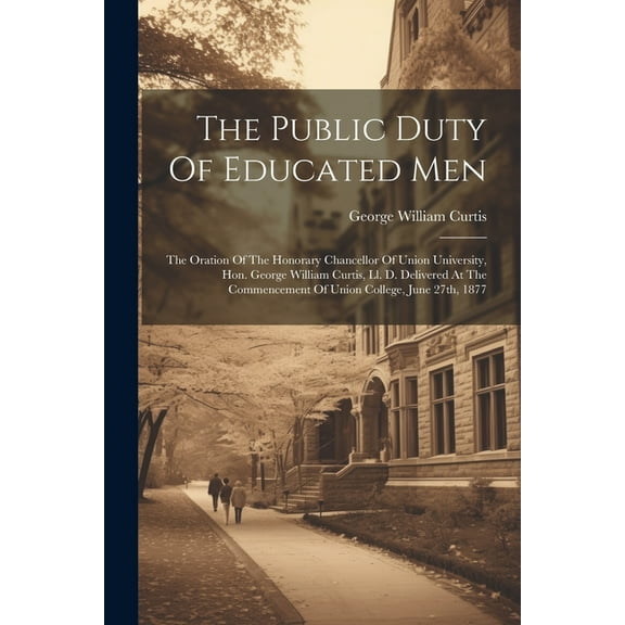 The Public Duty Of Educated Men (Paperback)