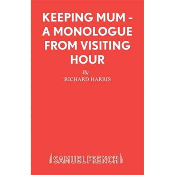 Pre-Owned Keeping Mum - A monologue from Visiting Hour, (Paperback)