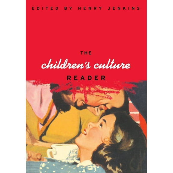 The Children's Culture Reader, (Paperback)