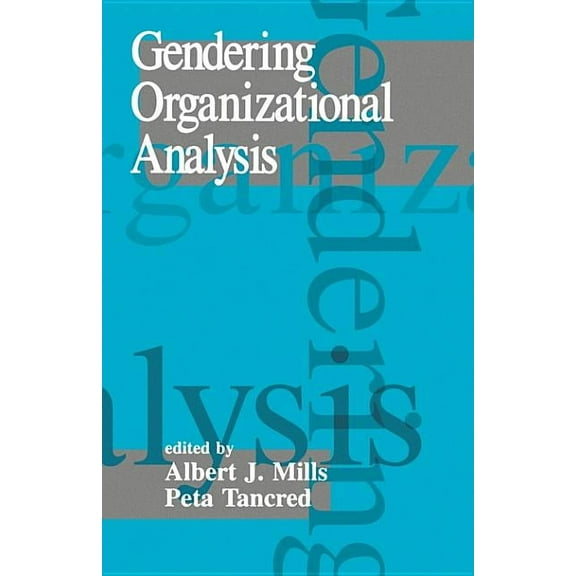 Gendering Organizational Analysis, (Paperback)