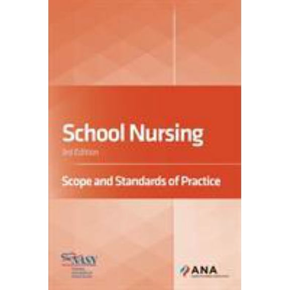 Pre-Owned School Nursing: Scope and Standards of Practice (Paperback) 1558107193 9781558107199