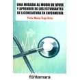 thumbnail image 1 of Una mirada al modo de vivir y aprender de los estudiantes de licenciatura en enfermería, 1 of 2