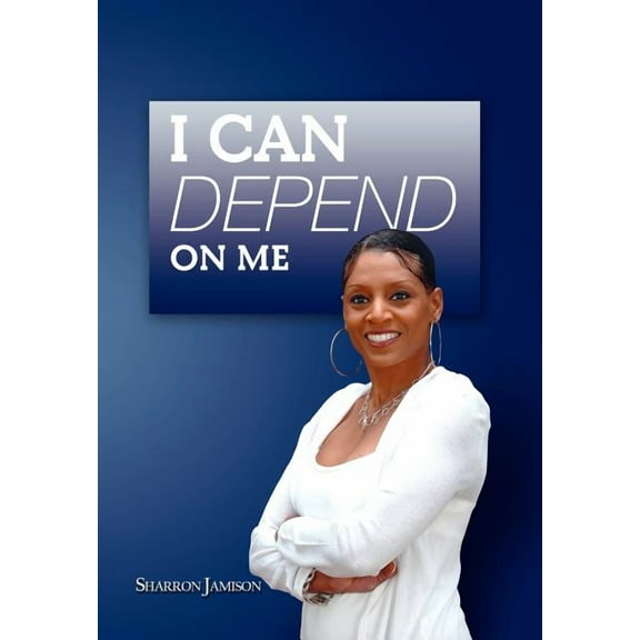 I Can Depend on Me (Hardcover)