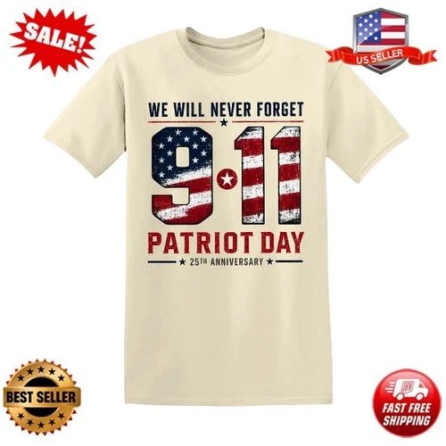9/11 Never Forget, Patriot Day, 25th Anniversary, American Flag, Memorial Tribute, Short Sleeve T-Shirt
