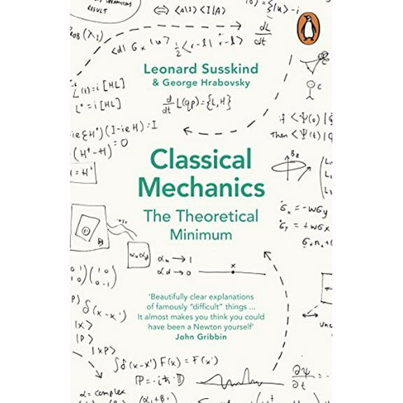 Classical Mechanics George Hrabovsky,Leonard Susskind (Paperback)