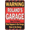 thumbnail image 1 of ROLAND'S Garage Warning Man Cave Wall Decor 8x12 Metal Sign 108120030226, 1 of 1