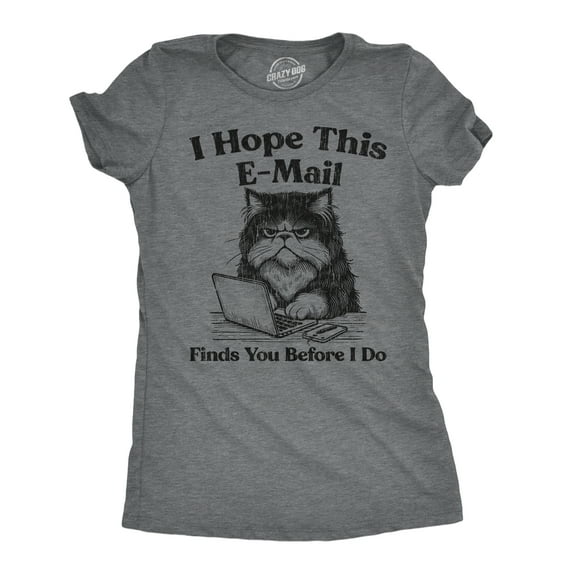 Womens Funny T Shirts I Hope This Email Finds You Before I Do Sarcastic Graphic Novelty Tee for Ladies Womens Graphic Tees