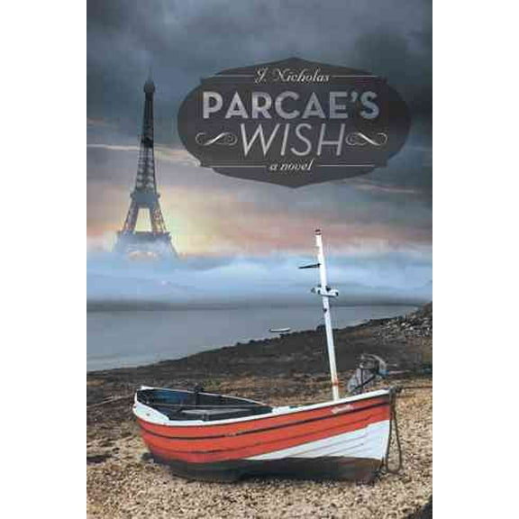 Parcae's Wish (Paperback) by J Nicholas