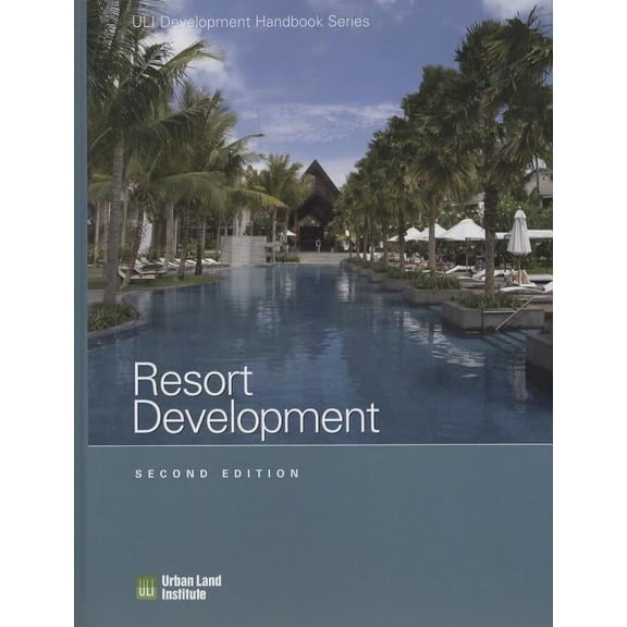 Development Handbook series: Resort Development (Edition 2) (Hardcover)