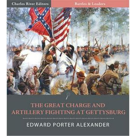 - Battles & Leaders of the Civil War: The Great Charge and Artillery Fighting at Gettysburg - eBook