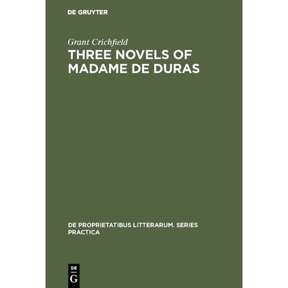 de Proprietatibus Litterarum. Series Pra Three novels of Madame de Duras, Book 114, (Hardcover)