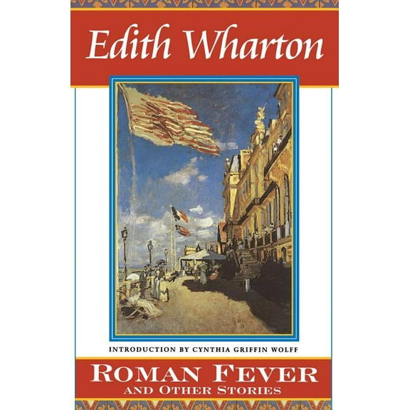 Roman Fever and Other Stories, (Paperback)