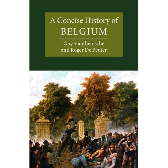 Cambridge Concise Histories A Concise History of Belgium, (Paperback)