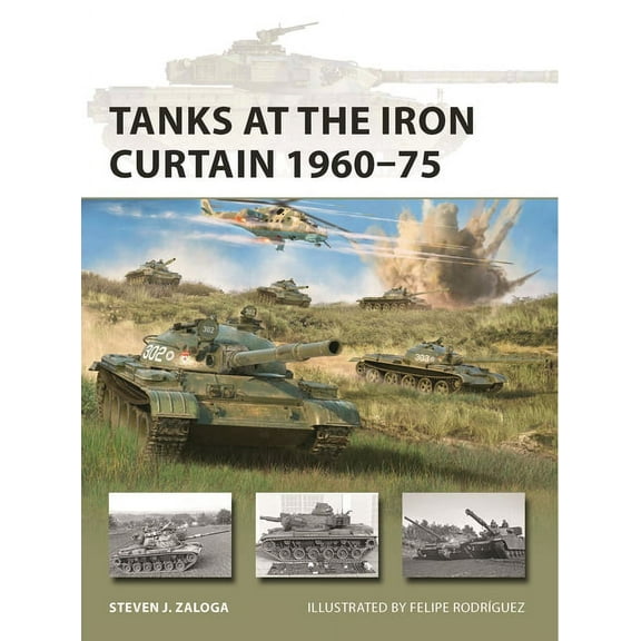 New Vanguard Tanks at the Iron Curtain 1960-75, Book 308, (Paperback)