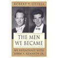 thumbnail image 1 of Pre-Owned The Men We Became: My Friendship with John F. Kennedy, Jr. (Hardcover) 0312324766 9780312324766, 1 of 1