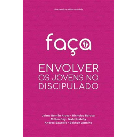 Faça: Envolver OS Jovens No Discipulado (Paperback)