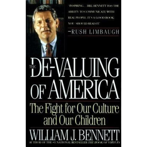 Pre-Owned De-Valuing Of America: The Fight For Our Culture And Our Children (Paperback) 0671797190 9780671797195