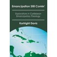thumbnail image 3 of Emancipation Still Comin': Explorations in Caribbean Emancipatory Theology, 3 of 4