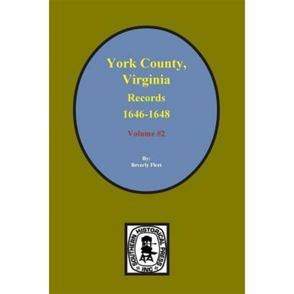 Records of York County, Virginia 1646-1648. (Vol. #2) (Paperback)