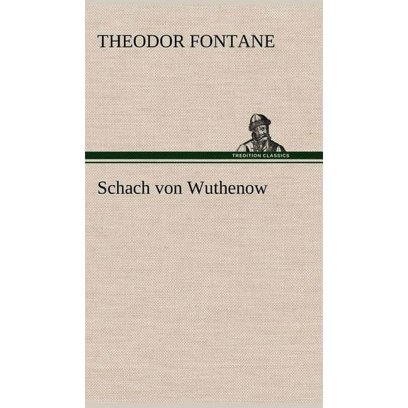 Schach Von Wuthenow (Hardcover)