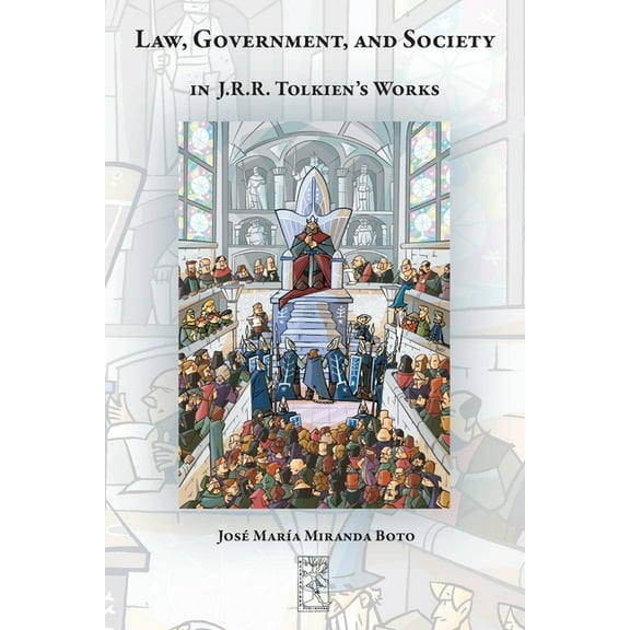 CormarÃ« Law, Government, and Society in J.R.R. Tolkien's Works, Book 43, (Paperback)