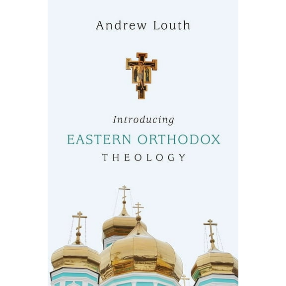 Introducing Eastern Orthodox Theology, (Paperback)