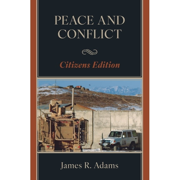Peace and Conflict: Citizens Edition, (Paperback)