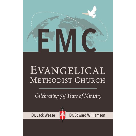 Evangelical Methodist Church: "Celebrating 75 Years of Ministry", (Paperback)
