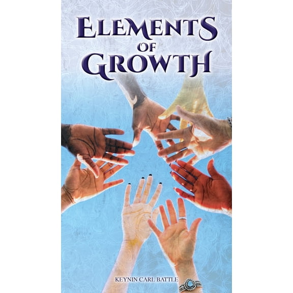Elements of Growth, (Hardcover)