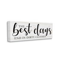 Stupell Industries Best Days end in Dirtiest Clothes Laundry Sign Inspirational Painting Gallery Wrapped Canvas Art Print Wall Art, 17 x 40