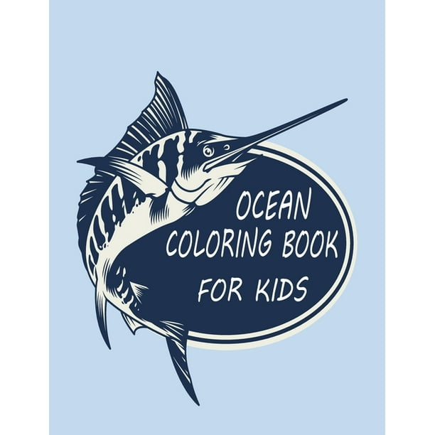 ocean coloring book for kids funny ocean coloring pages book gift for kids and toddlers best printable sea creatures coloring activity book gift for girls relaxation paperback walmart com