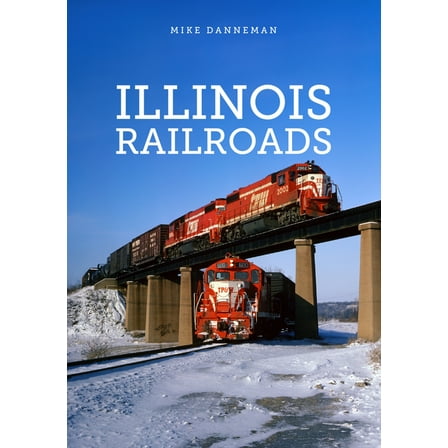 Illinois Railroads, (Paperback)