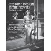 Dover Fashion and Costumes Costume Design in the Movies: An Illustrated Guide to the Work of 157 Great Designers, (Paperback)