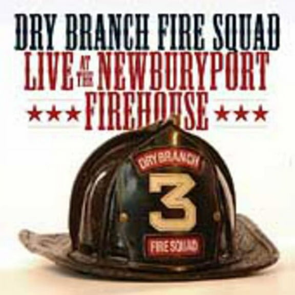 Dry Branch Fire Squad - Live at the Newburyport Firehouse - Music & Performance - CD