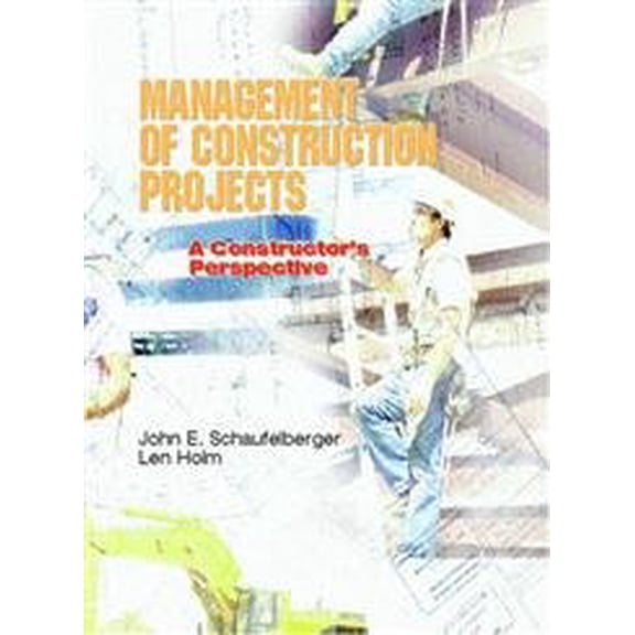 Pre-Owned Management of Construction Projects: A Constructor's Perspective (Paperback) 0130846783 9780130846785
