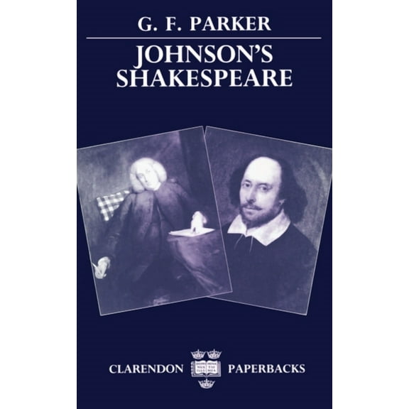 Clarendon Paperbacks Johnson's Shakespeare, (Paperback)