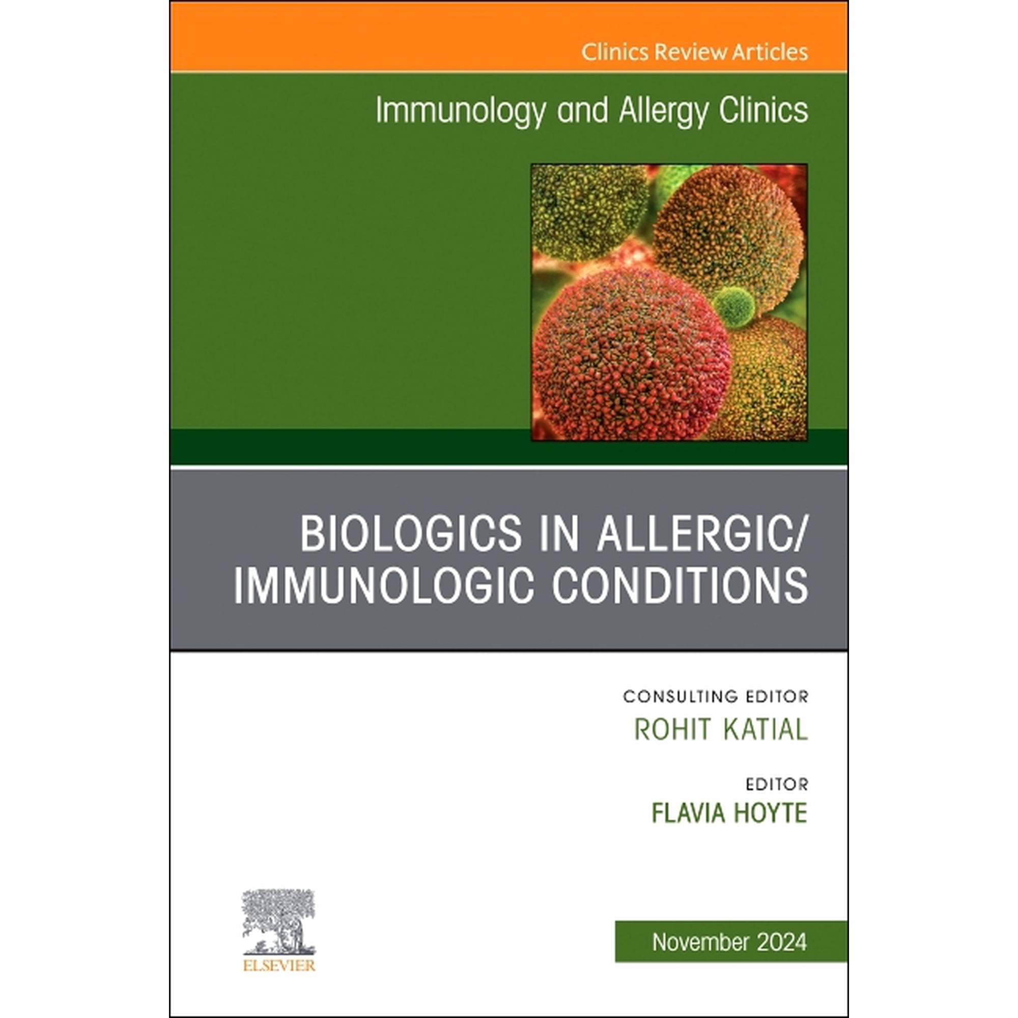 Clinics: Internal Medicine Biologics in Allergic/Immunologic Conditions, an Issue of Immunology and Allergy Clinics of North America: Volume 44-4, Book 44, (Hardcover)