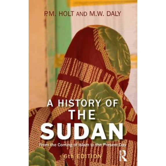 Pre-Owned A History of the Sudan: From the Coming of Islam to the Present Day (Paperback) 1405874457 9781405874458