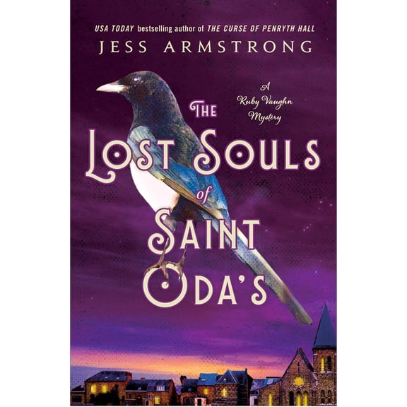 Ruby Vaughn Mysteries The Lost Souls of Saint Oda's: A Ruby Vaughn Mystery, Book 4, (Hardcover)